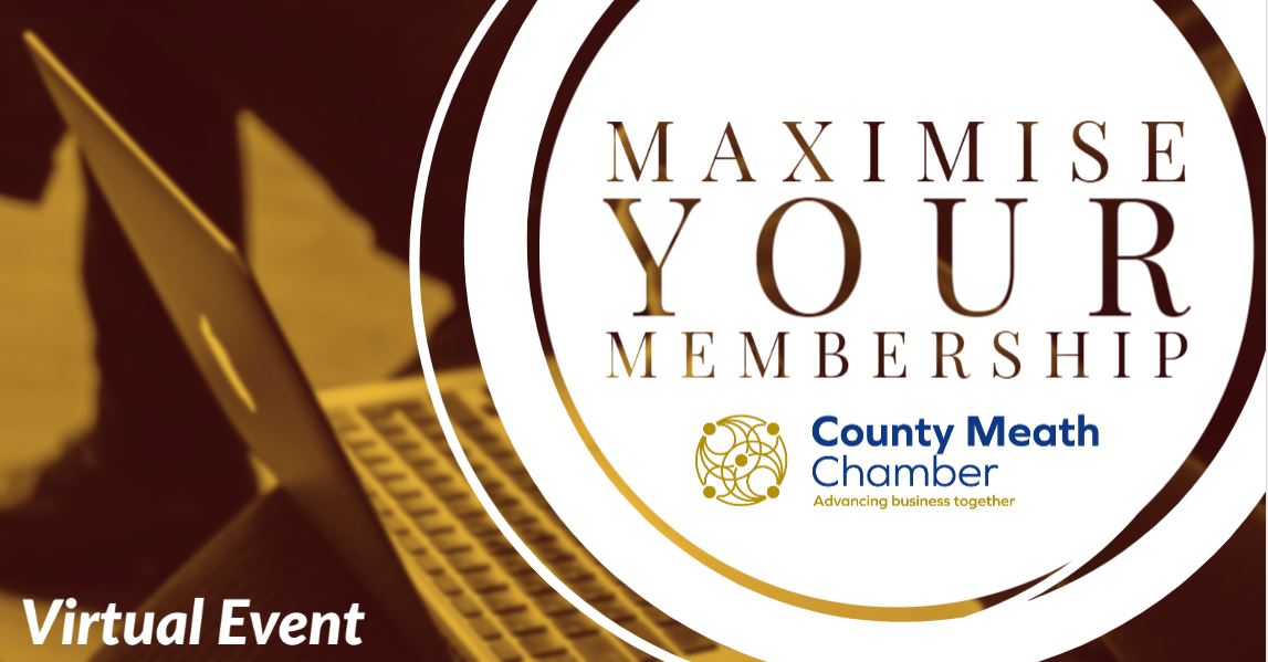 Members Briefing - Maximise Your Meath Chamber Membership