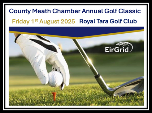 Annual Chamber Golf Classic - Royal Tara Golf Club 1st August