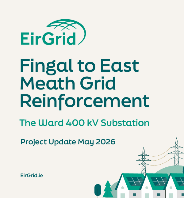 EirGrid Update - Fingal To East Meath Grid Reinforcement Project