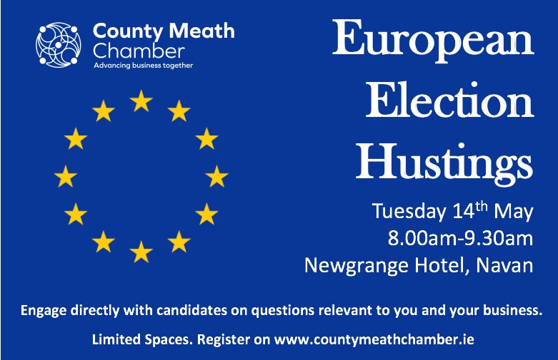 Meath Chamber presents The Meath European Election Hustings - Tuesday 14th May