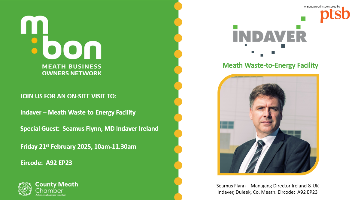 Indaver Meath's Waste to Energy Facility Duleek, Chamber onsite visit and meeting with Seamus Flynn, MD Indaver Ireland Duleek.
